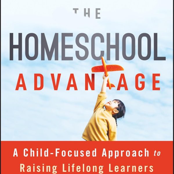The Homeschool Advantage